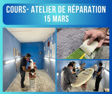 COURS- ATELIER DE RÉPARATION - 15 mars