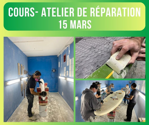 COURS- ATELIER DE RÉPARATION - 15 mars